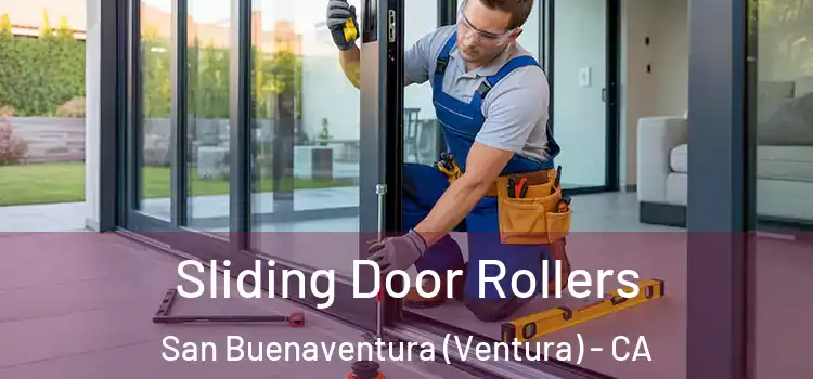  Sliding Door Rollers San Buenaventura (Ventura) - CA